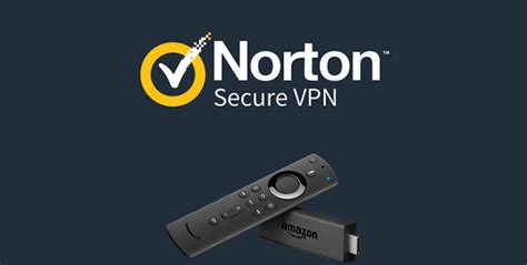 Can I Use My Norton Vpn For My Fire Stick